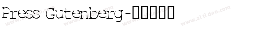Press Gutenberg字体转换